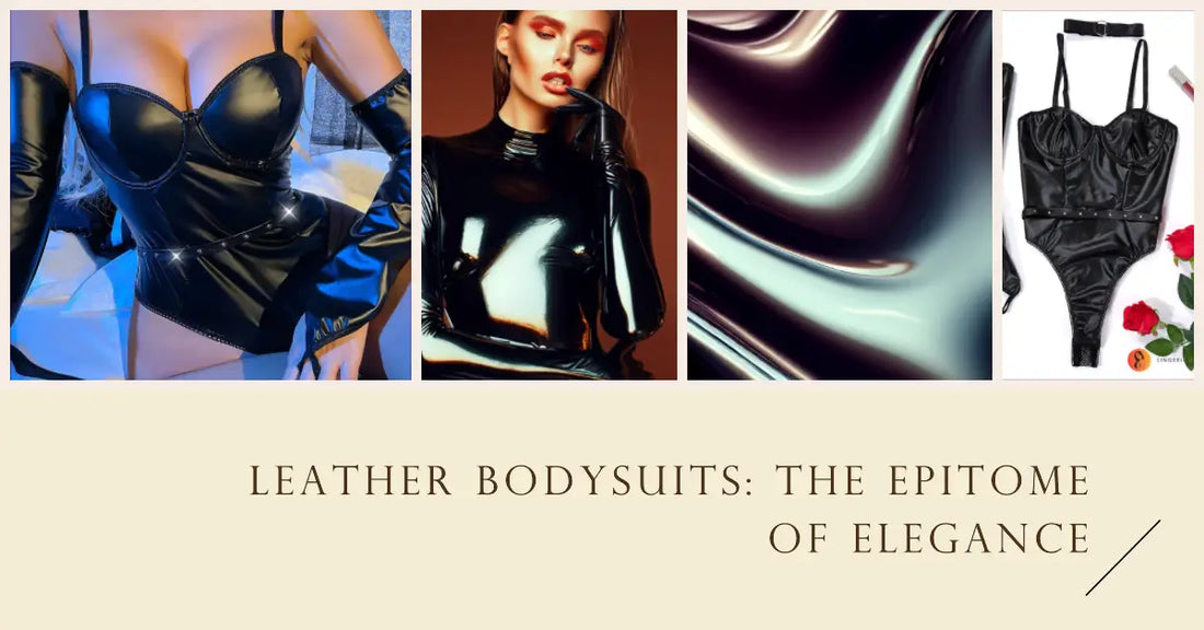 The Allure of Gloss: How Leather Bodysuits are Redefining Sensual Elegance